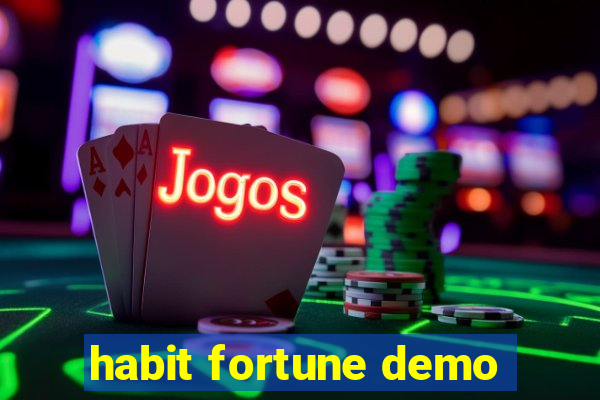 habit fortune demo